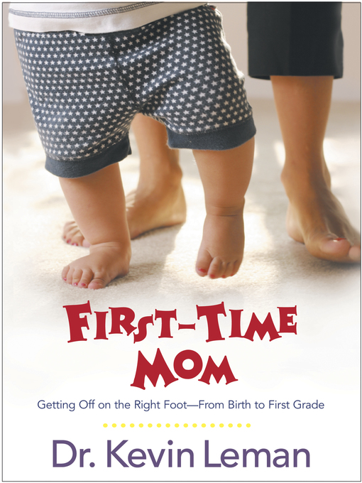 Title details for First-Time Mom by Kevin Leman - Available